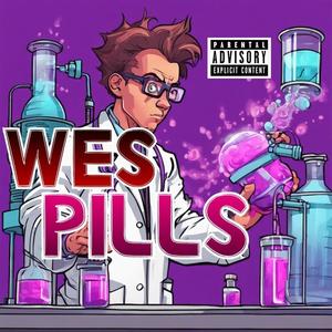 WES PILLS (Explicit)