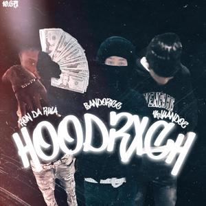 HoodRxch (feat. BandoRicc & 1kjuandoe) [Explicit]