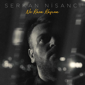 Serkan Nişancı - Ne Kara Kaşına