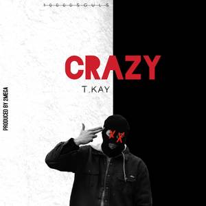 Crazy (Explicit)