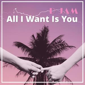 All I Want Is U (Extended Mix)