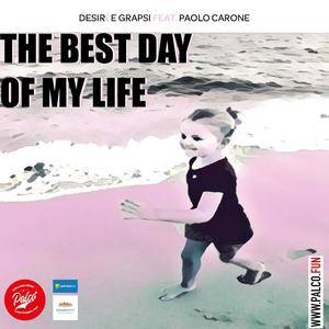 The best day of my life(feat. Paolo Carone)