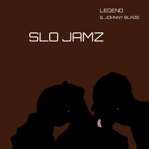 SLO JAMZ (feat. Johnny Blaze) [Explicit]