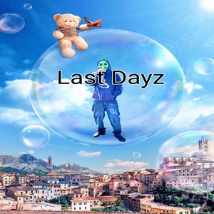 Last Dayz (Explicit)