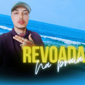 Revoada na Praia (Explicit)