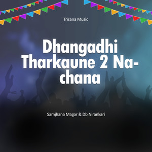 Dhangadhi Tharkaune 2 Nachana