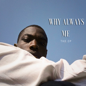 Why Always Me - EP