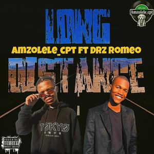 Long Distance (feat. Drz Romeo)