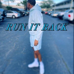 Run It Back (Explicit)