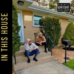 In This House (feat. G Saliba) [Explicit]