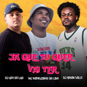 Já Que Tu Quer Vai Ter (Explicit)
