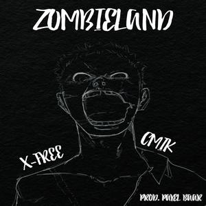 Zombieland (feat. Cmik) (Explicit)