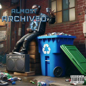 'Almost Archived' (Explicit)