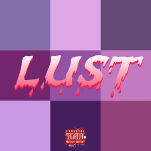 Lust (Explicit)