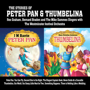 The Stories of Peter Pan & Thumbelina