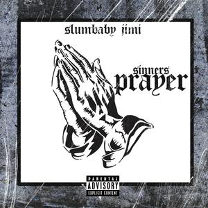 Sinners Prayer (Explicit)