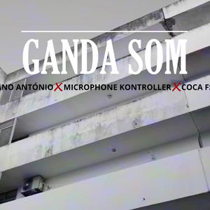 GANDA SOM (feat. Mano António & Prod. COCA FSM) (Explicit)