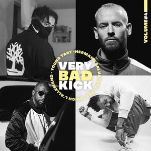 Very Bad Kick #4 (feat. Chich, Hermano Salvator, Pex & Young Tary) (Explicit)