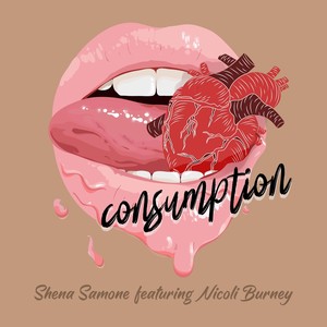 Consumption (feat. Nicoli Burney) [Explicit]