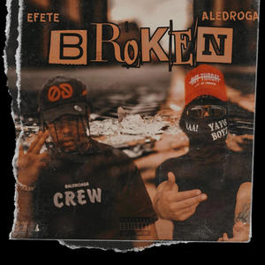 Broken (feat. Efete) (Explicit)