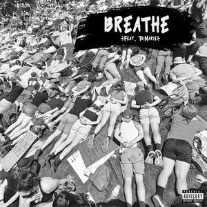 Breathe(feat. TaiMarie) (Explicit)