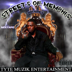 Streets of Memphis (Mixtape), Vol. 1 [Explicit]