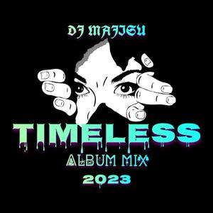 Timeless Album Mix 2023