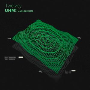 UHM! (Feat. UNUSUAL) [Explicit]