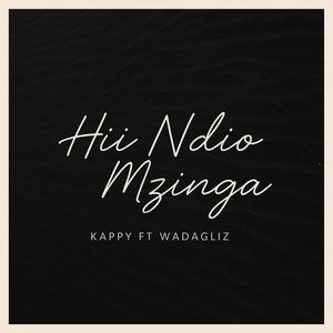 Hii Ndio Mzinga (feat. Wadaglizke) (Explicit)
