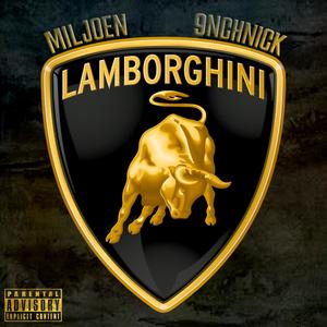 Lamborghini (feat. 9nchNick) [Explicit]