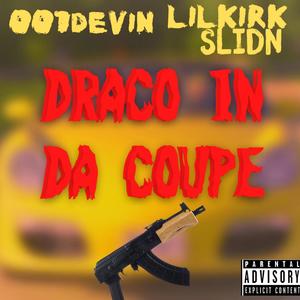 Draco iN Da Coupe (Explicit)