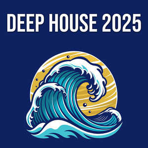 Deep House 2025 (Explicit)