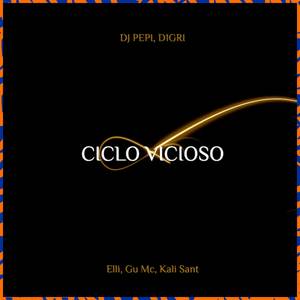Ciclo Vicioso (Explicit)