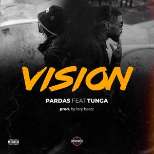 Vision (feat. Tunga) [Explicit]