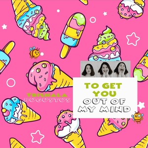 To Get You Off My Mind (T.G.Y.O.M.M) (Radio Edit)