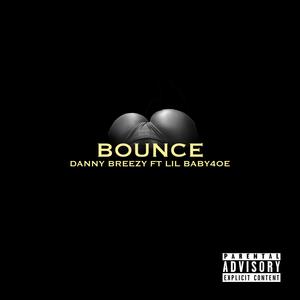 Bounce (feat. Baby4oe) (Explicit)
