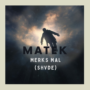 Merks Mal (Shvde) [Explicit]