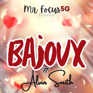 Bajoux (feat. Alvin Smith) (Explicit)