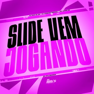 Slide Vem Jogando (Explicit)