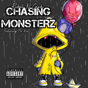 Chasing Monsters (feat. Mr Kee) [Explicit]