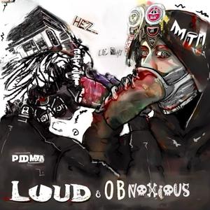 Loud & Obnoxious (Explicit)