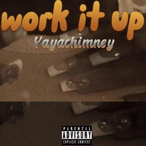 Work It Up (Explicit)