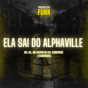 Ela Sai do Alphaville (Explicit)