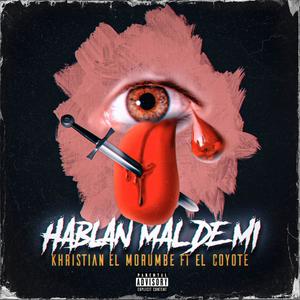 HABLAN MAL DE MI(feat. El Coyote)