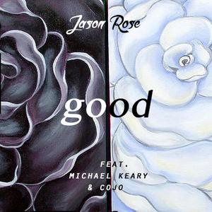 GOOD (feat. Mace Keary & Cojo) (Explicit)