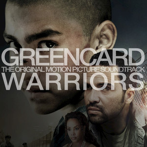 Greencard Warriors (Original Motion Picture Soundtrack)