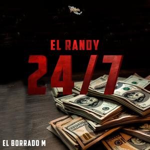 24/7 (El Randy) [Explicit]