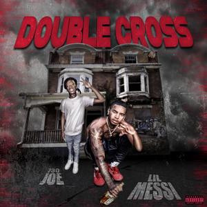 Double Cross (feat. 730 Joe) [Explicit]