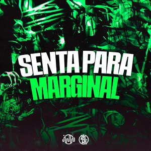 Senta Para Marginal (Explicit)