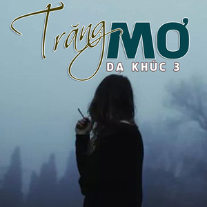 Dạ Khúc 3 (Trăng Mơ)